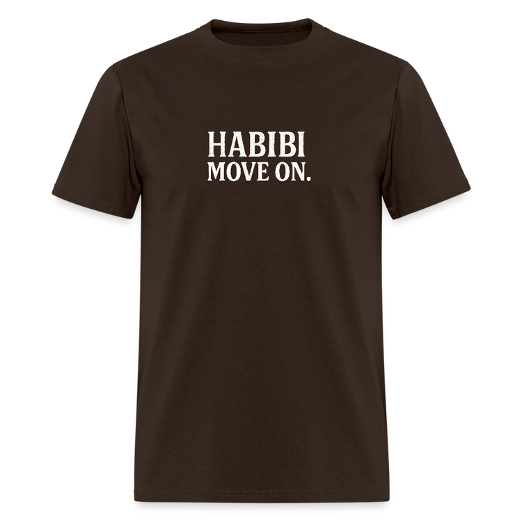 Brown Habibi, Move on T-shirt made of 100% cotton.