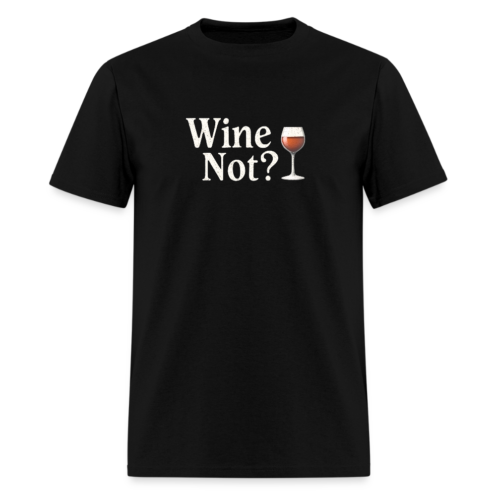 Wine Not? - black