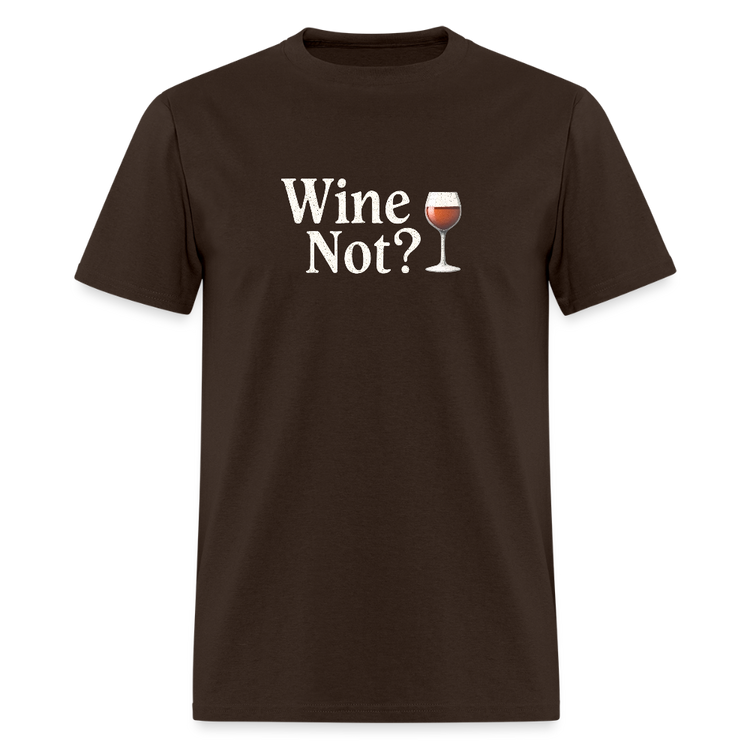 Wine Not? - brown