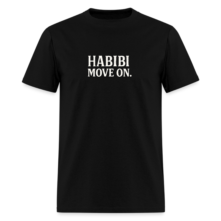 Black Habibi, Move on T-shirt featuring white text.