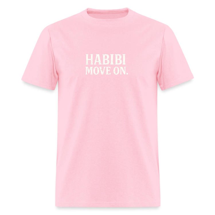 Pink Habibi, Move on T-shirt in soft pre-shrunk cotton.