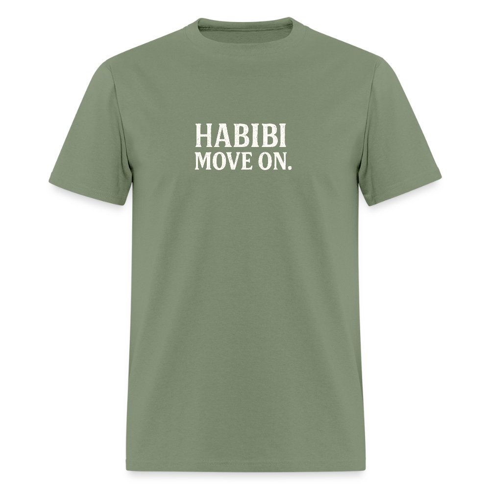 Military green Habibi, Move on T-shirt, comfortable and durable.