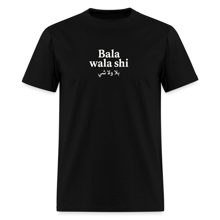 Black Bala Wala Shi T-shirt, classic fit, soft pre-shrunk cotton.